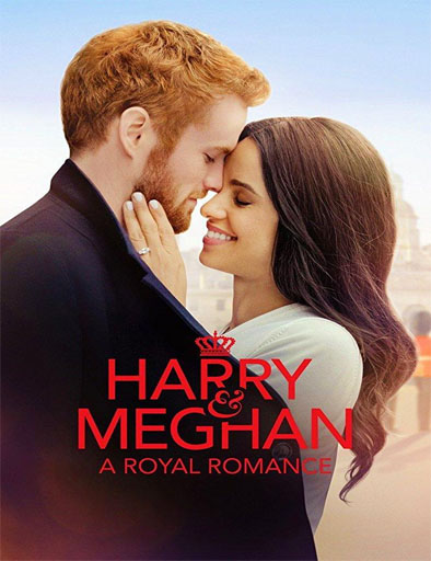 Harry And Meghan A Royal Romance [2019]